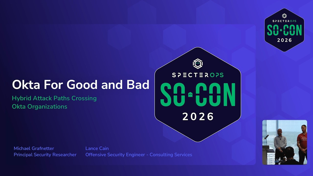 Okta For Good and Bad: Hybrid Attack Paths Crossing Okta Organizations | SO-CON 26