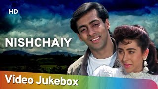 Nishchaiy All Songs (1992)  Salman Khan  Karisma K