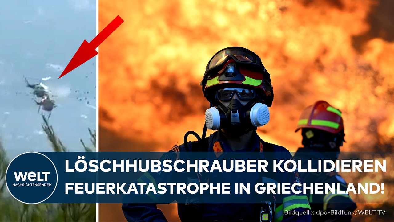 FEUERINFERNO IN GRIECHENLAND: Zwei Löschhubschrauber kollidieren – Brandwalze rollt unerbittlich