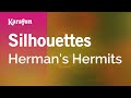 Silhouettes - Herman's Hermits | Karaoke Version | KaraFun