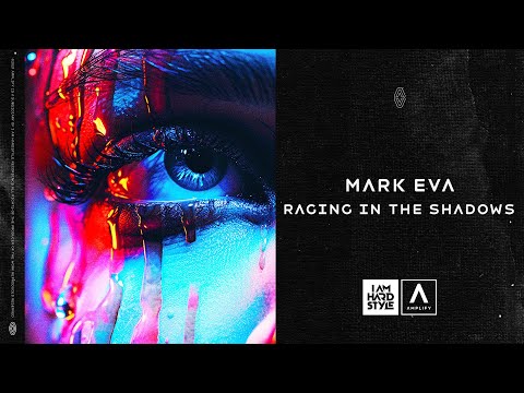 Mark Eva - Raging In The Shadows (Official Audio)