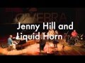 Jenny Hill and Liquid Horn live in Brazil