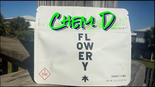 Chem D (Legendary Strain!)  The Flowery FL