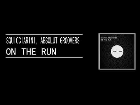 AGR15092 Squicciarini, Absolut Groovers - On The Run (Original Mix)