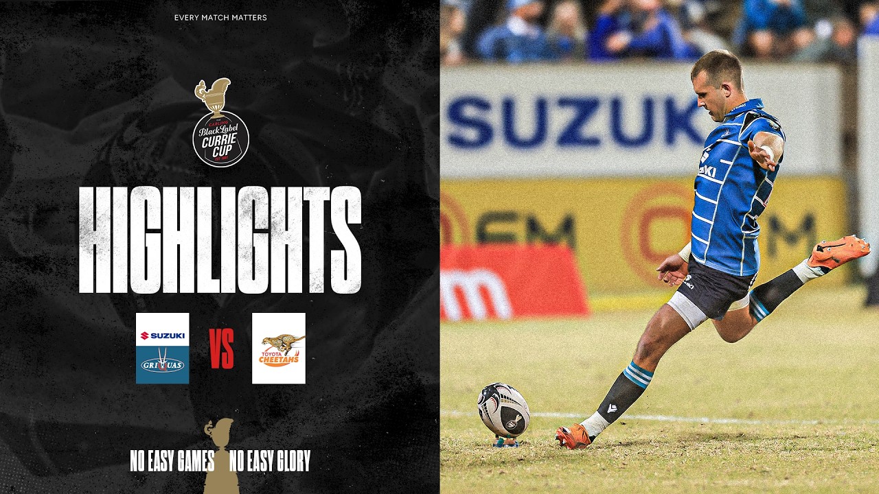 Suzuki Griquas v Toyota Cheetahs | Carling Currie Cup | 31 July