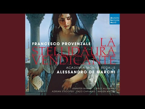 La Stellidaura vendicante: Act II: "Ecco già sorge dal Gange" (Orismondo)