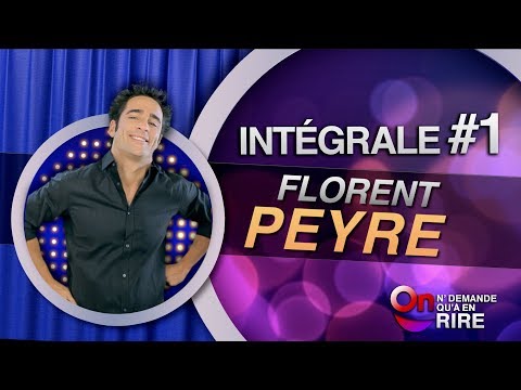 Florent Peyre - Intégrale 1 [Passages 1 à 12] On n'demande qu'à en rire