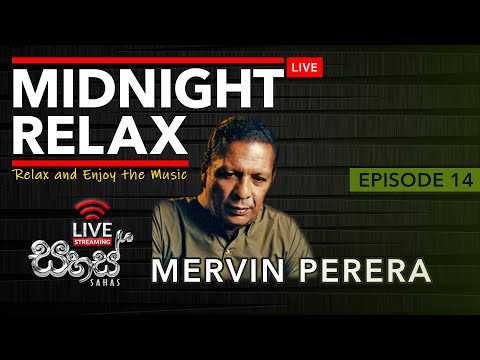 Midnight Relax Episode #14 | Mervin Perera