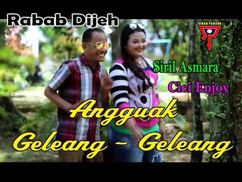 SIRIL ASMARA FEAT CICI ENJOY - ANGGUAK GELENG GELENG - RABAB DIJEH