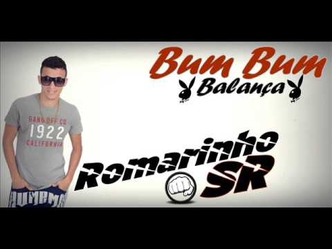 Romarinho sr - Bum Bum Balança