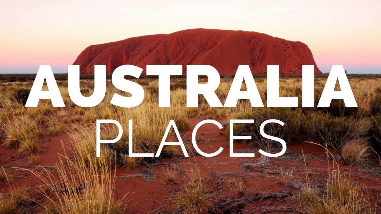 10 Best Places to Visit in Australia