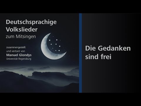 Volkslieder zum Mitsingen | Die Gedanken sind frei