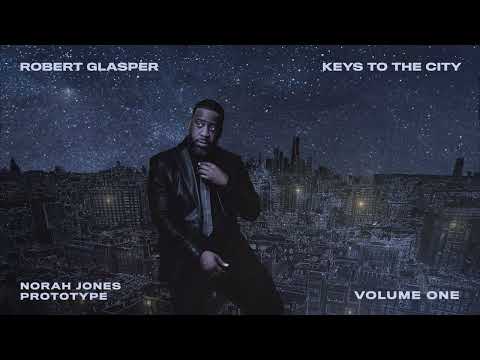 Robert Glasper - Prototype ft  Norah Jones (Audio)