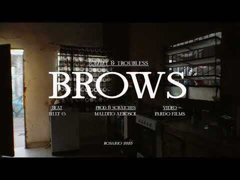 BROWS - TOMMY X TROUBLESS X BILLY-G X MALDITO AEROSOL (VIDEOCLIP BY PARDOFILMS)