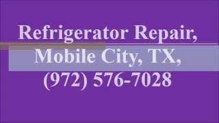 preview picture of video 'Refrigerator Repair, Mobile City, TX, (972) 576-7028'