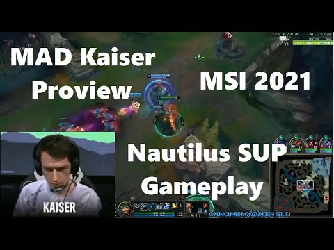 MSI 2021 Proview MAD Kaiser Nautilus Gameplay POV Support - MAD vs DK