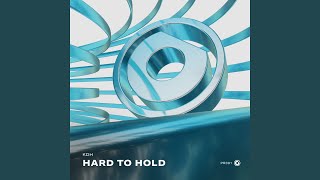 Hard To Hold