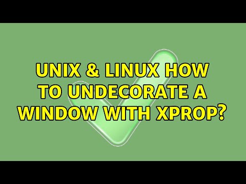 Unix & Linux: How to undecorate a window with xprop?