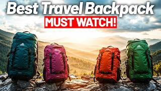 Best Travel Backpacks 2025  [Watch This Before You Make a Choice!]