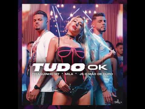 Thiaguinho MT, Mila - Tudo Ok (Áudio Oficial)