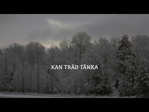KAN TRÄD TÄNKA
VoiceOver Margareta Clasborn