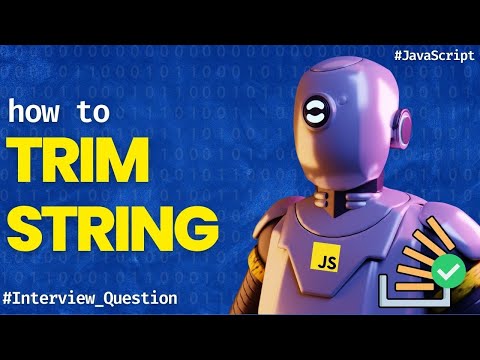 Trim String In Javascript Javascript Interview Questions For Beginners