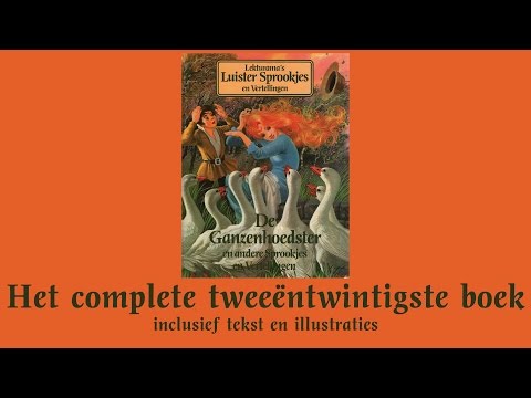 De Ganzenhoedster - Het complete tweeëntwintigste boek - Lekturama Luistersprookjes en Vertellingen