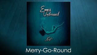 Emma Undressed - Merry-Go-Round