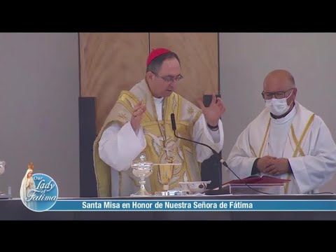 Santa Misa en Honor a Nuestra Señora de Fátima - 2021-10-13 - Santa Misa en Honor a Nuestra Señora d