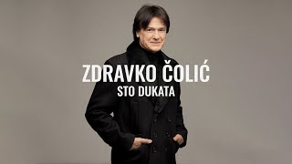 Songtext von Zdravko Čolić - Sto dukata ... Text Musik-video-Miniaturansicht