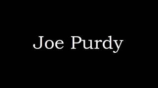 Joe Purdy - San Jose (Legendado)