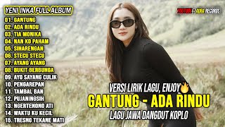 Download lagu Gantung, Ada Rindu - Yeni Inka Full Album Terbaru 2025 Lagu Jawa Dangdut Koplo Viral Hits mp3