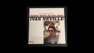 IVAN NEVILLE - Dance Your Blues Away 1979