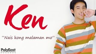 Ken Chan - Nais Kong Malaman Mo (Lyric Video)