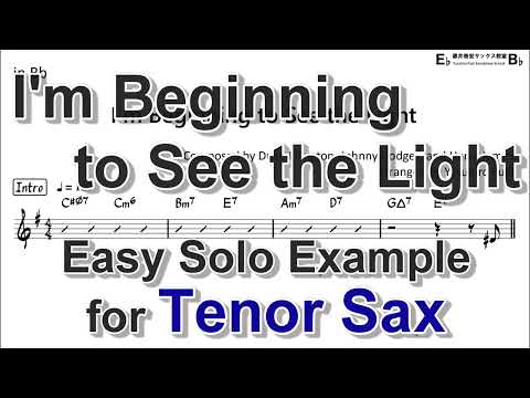 I'm Beginning to See the Light - Easy Solo Example for Tenor Sax