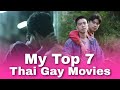 My Top 7 Thailand Gay Movies I Have Ever Watched Thai BL Movies