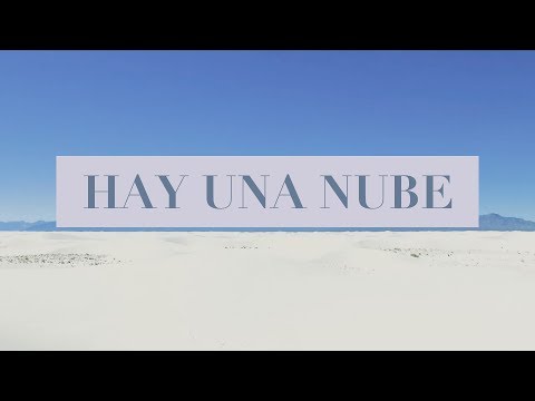 Hay Una Nube (There Is A Cloud) | Spanish | Video Oficial Con Letras | Elevation Worship