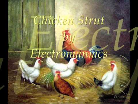 Chicken Strut by Electromaniacs