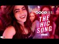 The Hic Song | Goodbye | Rashmika Mandanna | Amit Trivedi, Sharvi Y, Rupali M, Vikas B | Lyrical