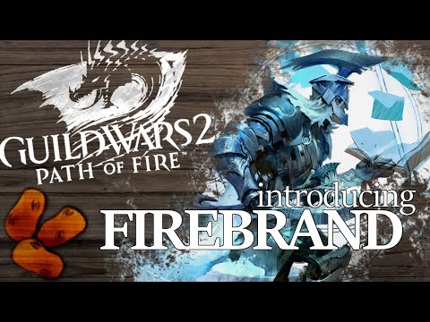 Guild Wars 2 Path of Fire - Introducing The Firebrand | The Axe & Tome Wielding Guardian