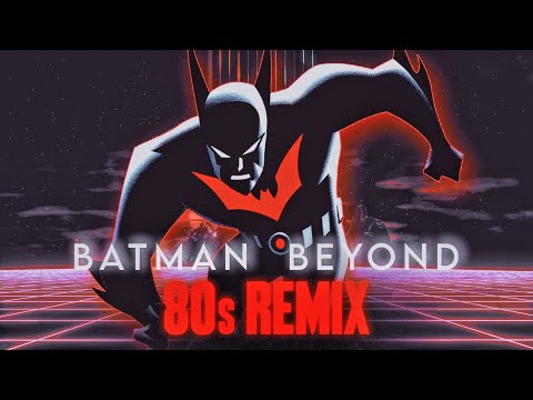 80s Remix: Batman Beyond Theme - INNES