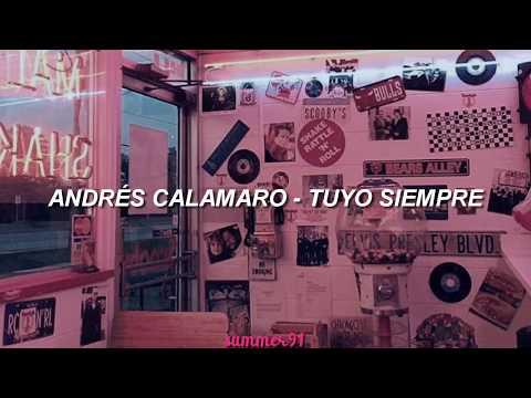 Andrés Calamaro - Tuyo Siempre || Letra