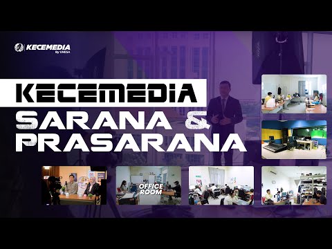 Kece Media - Sarana & Prasarana