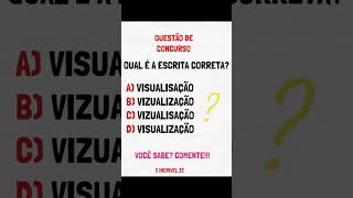 Questão de CONCURSO #fyp #viral #quiz | 🧠 QUAL É A ESCRITA CORRETA? 🤔Você consegue acertar?