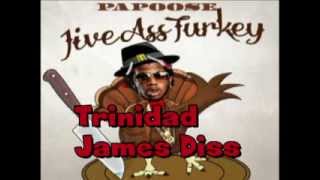 Trinidad James Diss Song {PAPOOSE} JIVE Ass TURKEY