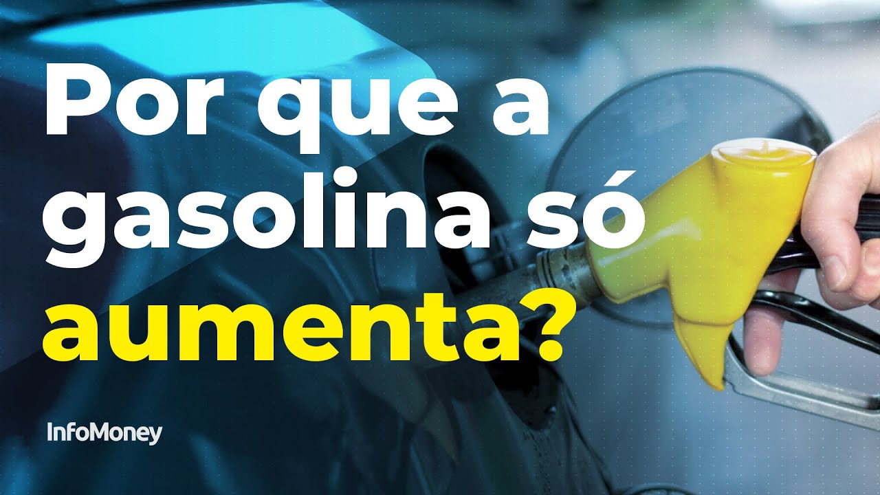 Por que o preço da GASOLINA só AUMENTA? Entenda o reajuste dos combustíveis