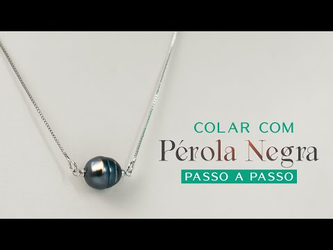 PASSO A PASSO COLAR DE PÉROLA NEGRA NATURAL | Simples e fácil de fazer com Corrente Folheada Platina