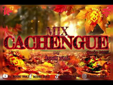 🥳MIX CACHENGUE VOL:1🥵😈 ( Edicion Otoño 2025) Tu Fiesta Activa La Makinaa Dj Rodri Diaz