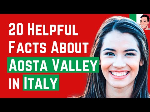 20 Interesting and Helpful Facts About Aosta Valley in Italy