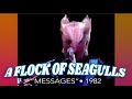 A Flock Of Seagulls • “Messages” • 1982 [Reelin' In The Years Archive]